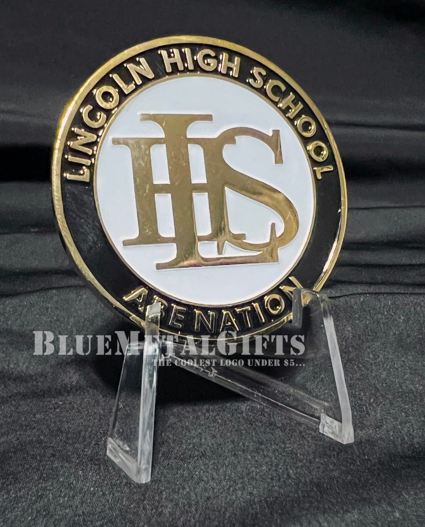 Lincoln High School coin from BlueMetalGifts.com